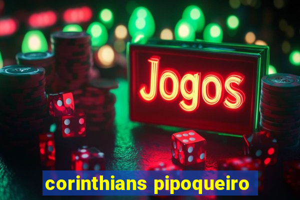 corinthians pipoqueiro